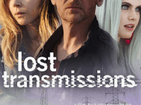 Why ‘Lost Transmissions’ has Three People on its&nbsp;Poster